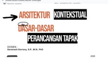 LECTURE - ARSITEKTUR KONTEKSTUAL & PERANCANGAN TAPAK