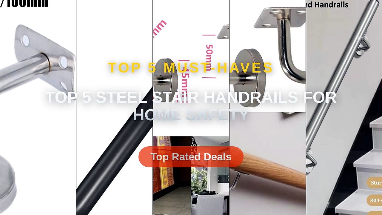 Top 5 Steel Stair Handrails For Home Safety: Top 5 Best Sellers - 304 ...