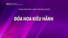 Đóa Hoa Kiêu Hãnh - Tập 9 - HP Media
