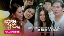 Born To Shine: Jeni carries the burden of Nate’s death! (Full Episode 169) October 8, 2026