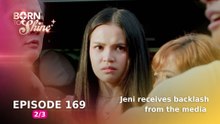 Born To Shine: Jeni receives backlash from the media (Episode 169 - Part 2/3)