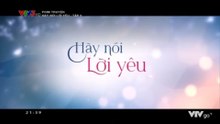 Hãy Nói Lời Yêu - Tập 9 - HDC Media
