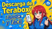 Descarga de Terabox Rápido y Fácil - Tutorial