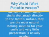 Why Would I Want Porcelain Veneers?