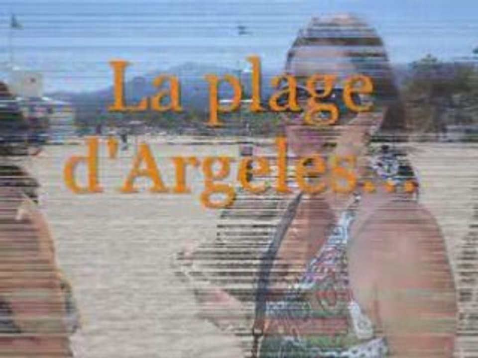 Video vacance argeles 1