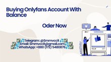 #01 Guide to Bu`y OnlyFans Accounts With Balance Safely and Legally