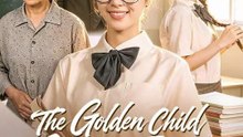 THE GOLDEN CHILD STOLE MY FUTURE  -  FULL MOVIES ENGLISH SUB