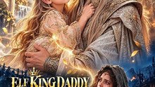 elf king daddy please save mommy (Movie'English)-FULL