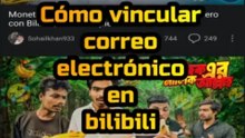 Cómo vincular correo electrónico en bilibili