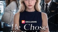 He Chose His First Love, So I Left