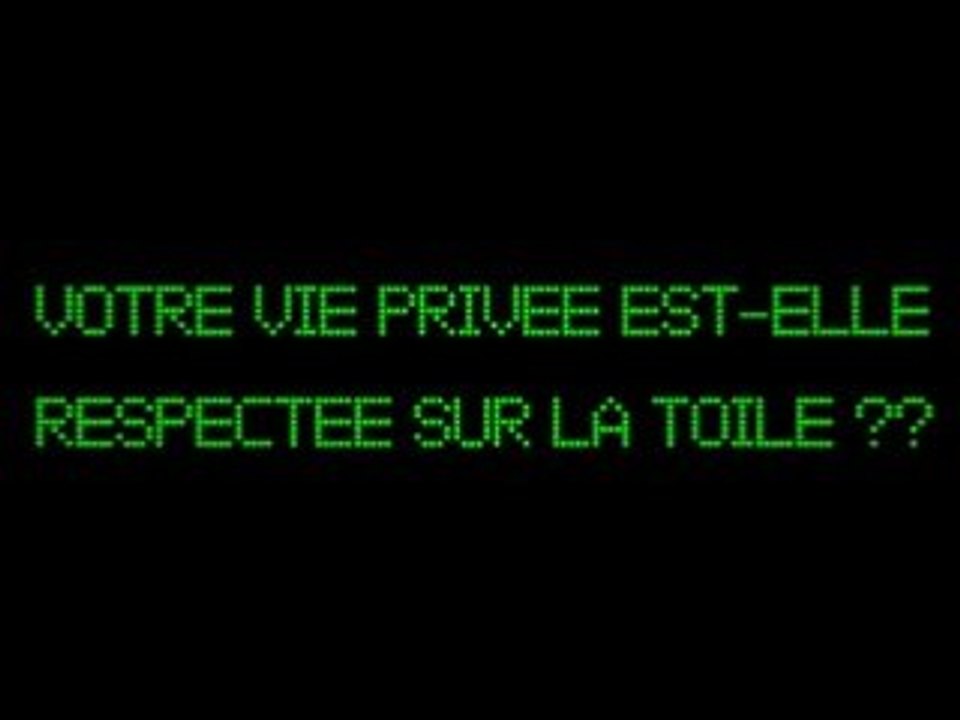 Vie privee mon cul !