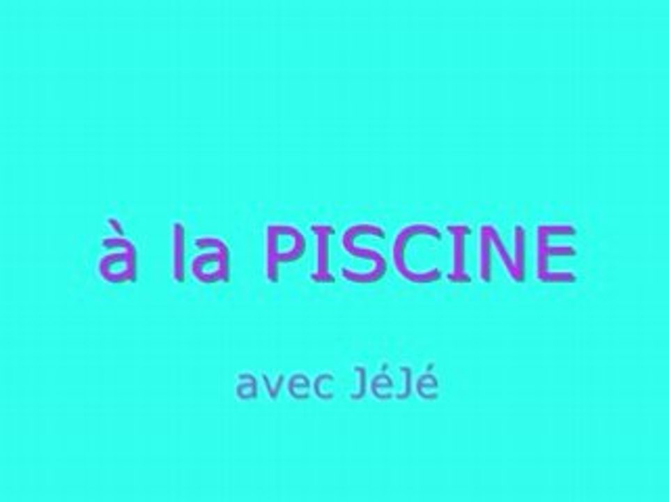 à la piscine
