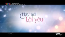 Hãy Nói Lời Yêu - Tập 10 - HDC Media