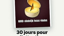 30 dagen om beter om te gaan met aandachtsstoornissen bij kinderen en volwassenen: Effectieve technieken voor hyperactieve kinderen en volwassenen: moeiteloos aandacht verbeteren en ADHD overwinnen. — Christelle Chartier