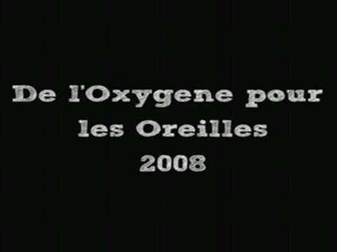 De l'oxygene pour les oreilles 2008 ax les thermes part 1