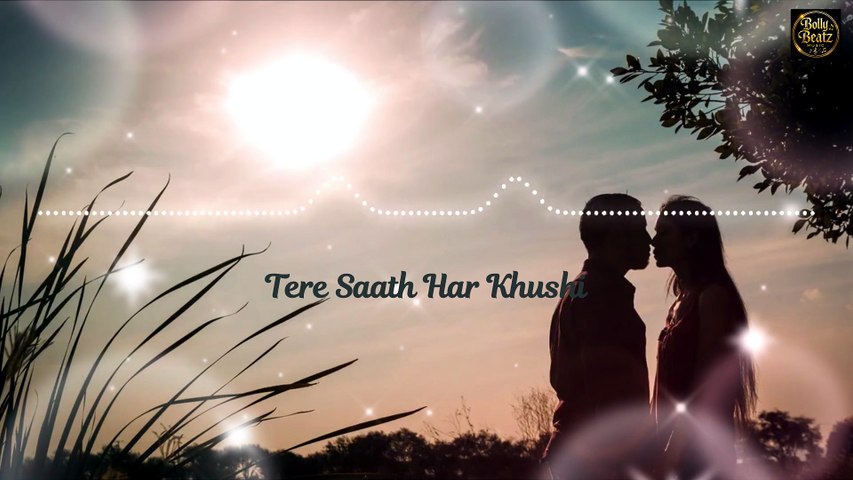 Tere Saath Har Khushi ❤️ | Romantic Love Song | Heart Touching Love Story | BollyBeatz Music
