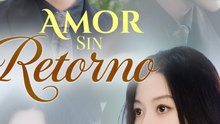 Amor sin retorno #ANS