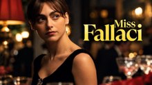 Miss Fallaci (3°parte) HD