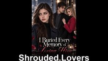I Buried Every Memory Of Loving Him Drama (Updated) - FULL ✅