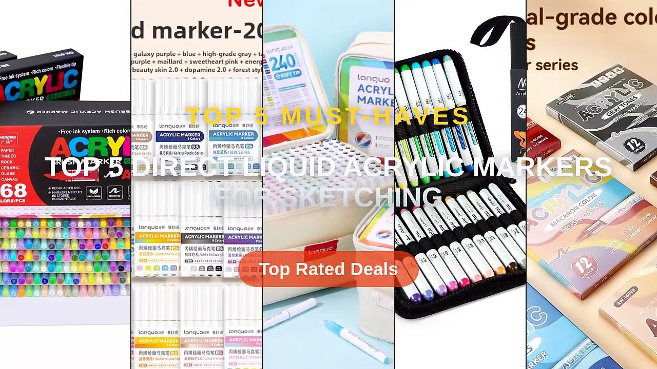Top 5 Best Top 5 Direct Liquid Acrylic Markers For Sketching (Must Have ...