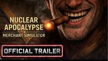 Nuclear Apocalypse Merchant Simulator | Demo Launch Trailer