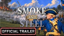 Smoke and Steel | Official trailer