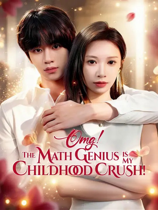 OMG! The Math Genius is My Childhood Crush! | Part 1/2 | English ...