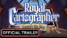 Royal Cartographer: Restore the Map | Launch Trailer