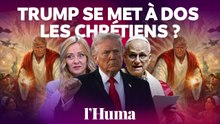 Pourquoi Trump s’en prend au pape et s’affiche en Jésus ?