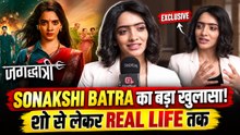 Jagadhatri की Sonakshi Batra ने बताया सेट का माहौल, अपनी जिंदगी के भी किए कई खुलासे | Exclusive