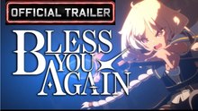 Bless You Again | Demo Trailer