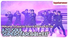 A2O SOUL, 타이틀곡 ‘SUPERSTAR(슈퍼스타)’ Stage(WELCOME TO SOULITE)