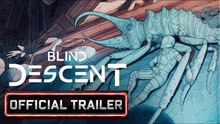 Blind Descent | Release Date Trailer