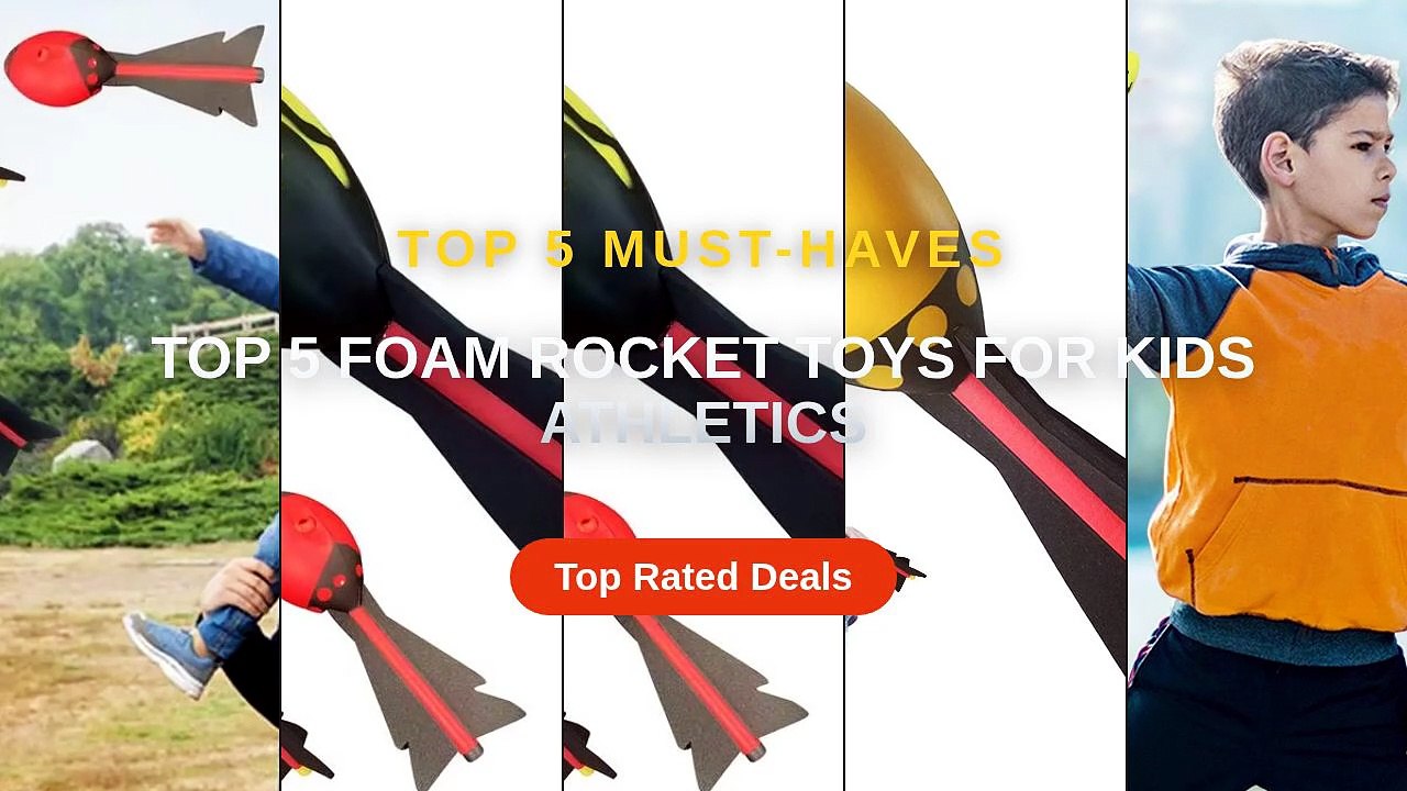 Amazing Top 5 Foam Rocket Toys For Kids Athletics You Need To See ...