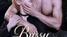 Bussy and the Beast (Live-Action)