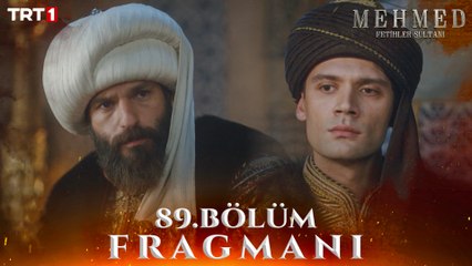 Mehmed: Fetihler Sultanı 89. Bölüm Fragmanı