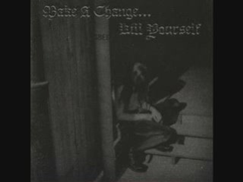Make A Change Kill Yourself - Chapter I