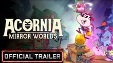 Acornia: Mirror Worlds | Official Trailer