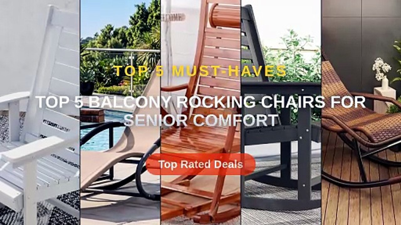 Don't Buy Top 5 Balcony Rocking Chairs For Senior Comfort Before ...