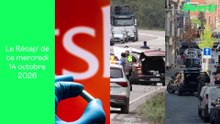Le Récap' de ce mercredi 14 octobre 2026
