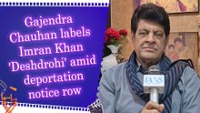 IANS Exclusive: Gajendra Chauhan urges government to deport Imran Khan within 24 hours