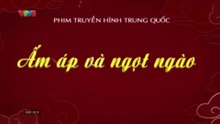 Ấm Áp Và Ngọt Ngào - Tập 38 - HP Media