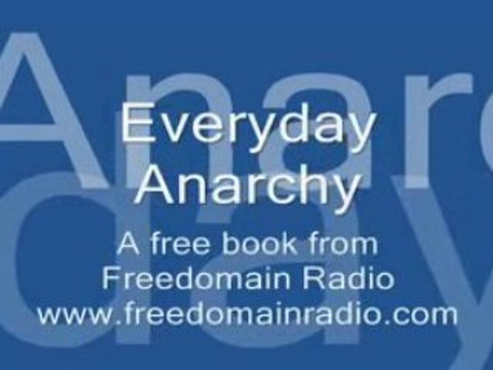 Everyday Anarchy