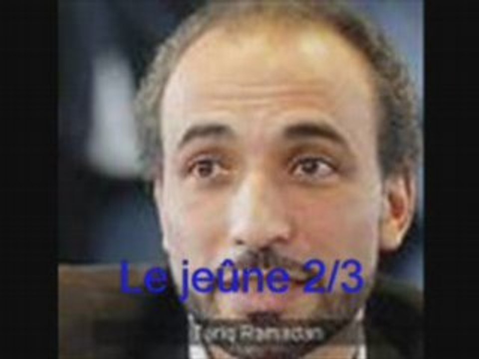 Tariq Ramadan: Le jeûne 2/3
