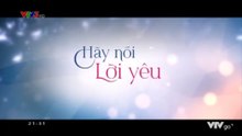 Hãy Nói Lời Yêu - Tập 19 - HDC Media