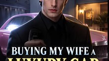 Buying My Wife a Luxury Car- Drama FULL MOVIES ENGLISH SUB