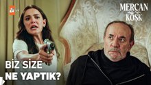 Cemre babasının hesabını soruyor! - Mercan Köşk 7. Bölüm