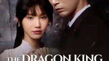 The Dragon King's Decree | NetShort Short Drama | Part 2/2 | English