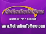 Motivation To Move Podcast 159 - Part 2