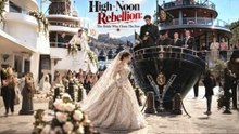 High-Noon Rebellion The Bride Who Chose The Don | Complete Short Drama